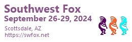 Southwest Fox 2024, Scottsdale, AZ, September 26 - 29, 2024